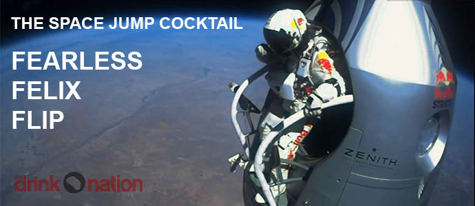 Space Jump Cocktail: The Fearless Felix Flip
