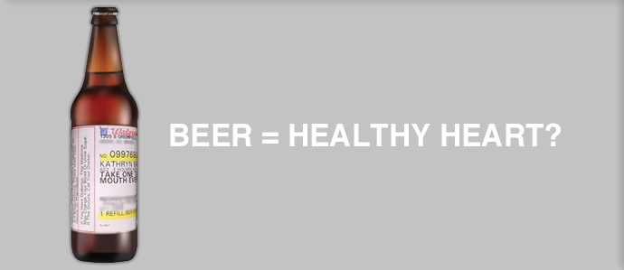 Want a Healthy Heart?  Drink Beer!