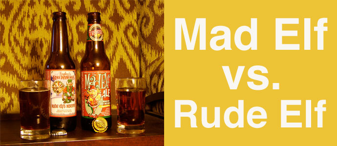 Mad Elf vs. Rude Elf: A Holiday Beer-Off